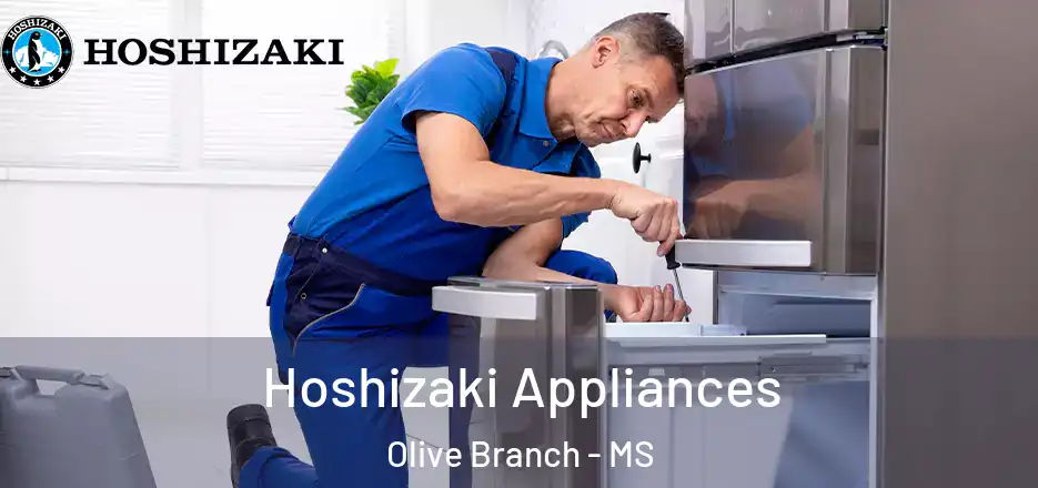  Hoshizaki Appliances Olive Branch - MS