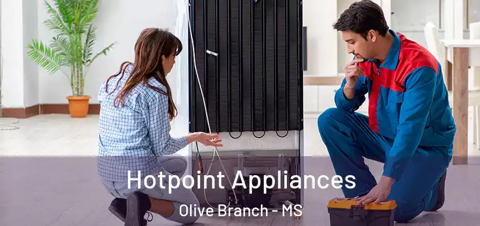  Hotpoint Appliances Olive Branch - MS