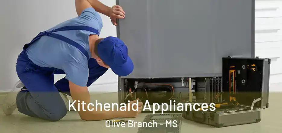  Kitchenaid Appliances Olive Branch - MS