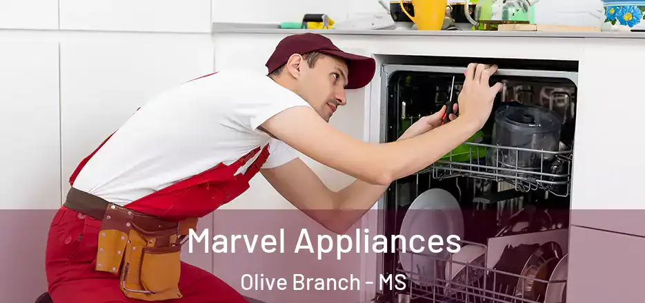 Marvel Appliances Olive Branch - MS