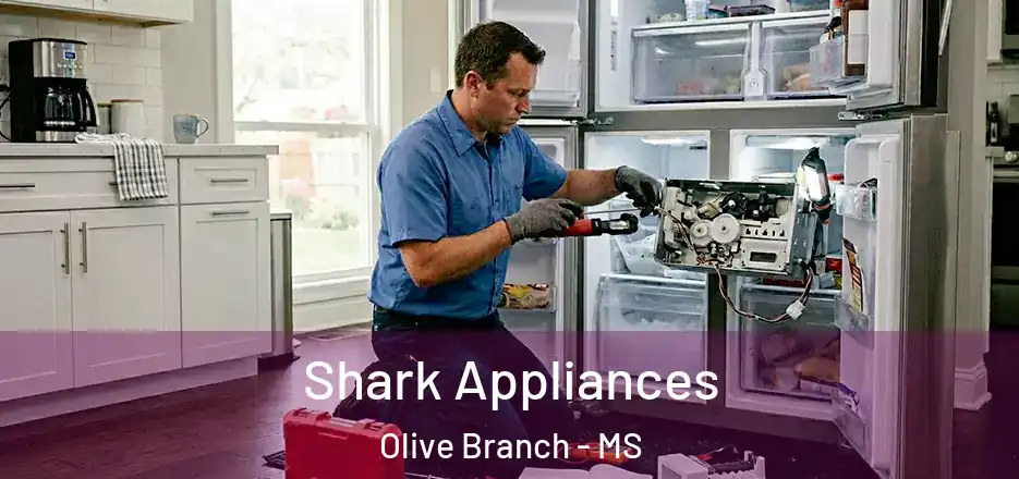  Shark Appliances Olive Branch - MS